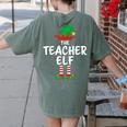 The Teacher Elf Matching Family Christmas Women's Comfort Colors T-Shirt Back Print Moss The Teacher Elf Matching Family Christmas Women's Comfort Colors T-Shirt Back Print Moss