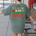 Teacher Is My Favorite Sport Teacher Teaching Lover Women's Comfort Colors T-Shirt Back Print Moss Teacher Is My Favorite Sport Teacher Teaching Lover Women's Comfort Colors T-Shirt Back Print Moss