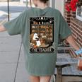 The Teacher Ghost Book Reading Books Lover Halloween Women's Comfort Colors T-Shirt Back Print Moss The Teacher Ghost Book Reading Books Lover Halloween Women's Comfort Colors T-Shirt Back Print Moss