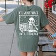 Teacher Halloween Shirt I'Ll Just Wait Until It's Quiet Women's Comfort Colors T-Shirt Back Print Moss