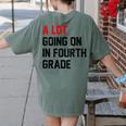 Teacher A Lot Going On In Fourth Grade Back To School Women's Comfort Colors T-Shirt Back Print Moss
