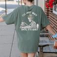 Teacher Skeleton Messy Bun I'Ll Just Wait Until Its Quiet Women's Comfort Colors T-Shirt Back Print Moss Teacher Skeleton Messy Bun I'Ll Just Wait Until Its Quiet Women's Comfort Colors T-Shirt Back Print Moss