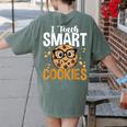 Teacher I Teach Smart Cookies Nerd Women's Comfort Colors T-Shirt Back Print Moss Teacher I Teach Smart Cookies Nerd Women's Comfort Colors T-Shirt Back Print Moss