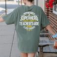 Teachers Aide Idea Professional Superhero Teachers Aides Men Women Women's Comfort Colors T-Shirt Back Print Moss