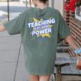 TEACHING IS MY SUPER POWER Teacher Appreciation Women's Comfort Colors T-Shirt Back Print Moss TEACHING IS MY SUPER POWER Teacher Appreciation Women's Comfort Colors T-Shirt Back Print Moss