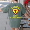 Teaching Is My Superpower Fun Elementary Teacher 1st Grade Women's Comfort Colors T-Shirt Back Print Moss Teaching Is My Superpower Fun Elementary Teacher 1st Grade Women's Comfort Colors T-Shirt Back Print Moss