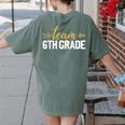 Team 6th Grade Hello Sixth Grade Crew Squad Teacher Kids Women's Comfort Colors T-Shirt Back Print Moss