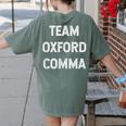 Team Oxford Comma English Majors And Teachers For Men Women Girls Kids Women's Comfort Colors T-Shirt Back Print Moss Team Oxford Comma English Majors And Teachers For Men Women Girls Kids Women's Comfort Colors T-Shirt Back Print Moss