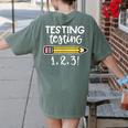 Testing Testing 123 Cute Test Day School Teacher Exam For Men Women Girls Kids Women's Comfort Colors T-Shirt Back Print Moss