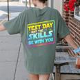 Testing Day Test Day May The Skills Be With You Teacher Women's Comfort Colors T-Shirt Back Print Moss Testing Day Test Day May The Skills Be With You Teacher Women's Comfort Colors T-Shirt Back Print Moss