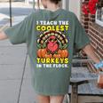 Thanksgiving I Teach Coolest Turkeys Teacher Fall Women Men Women's Comfort Colors T-Shirt Back Print Moss Thanksgiving I Teach Coolest Turkeys Teacher Fall Women Men Women's Comfort Colors T-Shirt Back Print Moss
