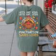 Thanksgiving Teacher Turkey Lets Eat Kids Punctuation Women's Comfort Colors T-Shirt Back Print Moss Thanksgiving Teacher Turkey Lets Eat Kids Punctuation Women's Comfort Colors T-Shirt Back Print Moss