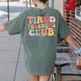 Tired Teachers Club Groovy Teachers Back To School Tee Women's Comfort Colors T-Shirt Back Print Moss