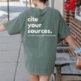 History Teacher Cite Your Sources Women's Comfort Colors T-Shirt Back Print Moss History Teacher Cite Your Sources Women's Comfort Colors T-Shirt Back Print Moss