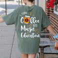 I Turn Coffee Into Music Education Music Teacher Women's Comfort Colors T-Shirt Back Print Moss I Turn Coffee Into Music Education Music Teacher Women's Comfort Colors T-Shirt Back Print Moss