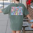 Twinning With My Teacher Bestie Teaching Partner Women's Comfort Colors T-Shirt Back Print Moss Twinning With My Teacher Bestie Teaching Partner Women's Comfort Colors T-Shirt Back Print Moss