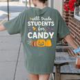 Will Trade Students For Candy Teacher Cute Halloween Women's Comfort Colors T-Shirt Back Print Moss Will Trade Students For Candy Teacher Cute Halloween Women's Comfort Colors T-Shirt Back Print Moss