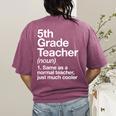 5th Grade Teacher Definition Back To School First Day Women's Comfort Colors T-Shirt Back Print Berry 5th Grade Teacher Definition Back To School First Day Women's Comfort Colors T-Shirt Back Print Berry