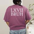 67 History Meme Six Seven Bruh History Teacher Women's Comfort Colors T-Shirt Back Print Berry