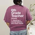 6th Grade Teacher Definition Back To School First Day Women's Comfort Colors T-Shirt Back Print Berry