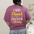 I Add Flavor To Education Literally Culinary Arts Teacher Women's Comfort Colors T-Shirt Back Print Berry I Add Flavor To Education Literally Culinary Arts Teacher Women's Comfort Colors T-Shirt Back Print Berry