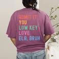 Admit It You Low Key Love ELA Bruh English Teacher Women's Comfort Colors T-Shirt Back Print Berry Admit It You Low Key Love ELA Bruh English Teacher Women's Comfort Colors T-Shirt Back Print Berry