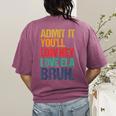 Admit It You Low Key Love ELA Bruh First Day School Teacher Women's Comfort Colors T-Shirt Back Print Berry Admit It You Low Key Love ELA Bruh First Day School Teacher Women's Comfort Colors T-Shirt Back Print Berry