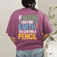 If Aliens Can Find Earth You Can Find a Pencil Teacher Women's Comfort Colors T-Shirt Back Print Berry If Aliens Can Find Earth You Can Find a Pencil Teacher Women's Comfort Colors T-Shirt Back Print Berry