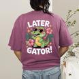 Alligator Later Gator Teacher Summer Last Day Fun Women's Comfort Colors T-Shirt Back Print Berry Alligator Later Gator Teacher Summer Last Day Fun Women's Comfort Colors T-Shirt Back Print Berry