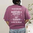 Art Teacher Christmas Xmas Never Dreamed Marrying Women's Comfort Colors T-Shirt Back Print Berry Art Teacher Christmas Xmas Never Dreamed Marrying Women's Comfort Colors T-Shirt Back Print Berry