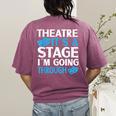 Theater Teacher Drama Teacher Theater Nerd Actor Men Women Kids Women's Comfort Colors T-Shirt Back Print Berry