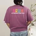 Attendance Matters Bruh Teacher School Attendance Clerk Women's Comfort Colors T-Shirt Back Print Berry Attendance Matters Bruh Teacher School Attendance Clerk Women's Comfort Colors T-Shirt Back Print Berry