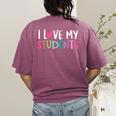 Back To School I Love My Students Teachers Women Boys Girls Women's Comfort Colors T-Shirt Back Print Berry