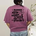 Blessed To Be A Catholic School Teacher Christian Teaching Women's Comfort Colors T-Shirt Back Print Berry