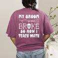 My Broom Broke So Now I Teach Math Halloween Teacher Costume For Men Women Women's Comfort Colors T-Shirt Back Print Berry My Broom Broke So Now I Teach Math Halloween Teacher Costume For Men Women Women's Comfort Colors T-Shirt Back Print Berry