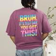 Bruh It's Test Day You Got This Funny Teacher Women's Comfort Colors T-Shirt Back Print Berry