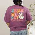 Bruh We Out Teacher Retro Last Day Of School Boys Girls Kids Women's Comfort Colors T-Shirt Back Print Berry Bruh We Out Teacher Retro Last Day Of School Boys Girls Kids Women's Comfort Colors T-Shirt Back Print Berry