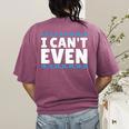 I Can't Even Math Mathematics Teacher Women's Comfort Colors T-Shirt Back Print Berry