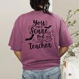 You Can't Scare Me I'm a Teacher Women's Comfort Colors T-Shirt Back Print Berry
