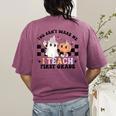 You Cant Scare Me I Teach First Grade Teacher Halloween Women's Comfort Colors T-Shirt Back Print Berry