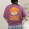 You Can't Scare Me I Teach Social Studies Teacher Halloween Women's Comfort Colors T-Shirt Back Print Berry You Can't Scare Me I Teach Social Studies Teacher Halloween Women's Comfort Colors T-Shirt Back Print Berry