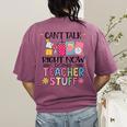 Can't Talk Right Now Doing Teacher Stuff Women's Comfort Colors T-Shirt Back Print Berry Can't Talk Right Now Doing Teacher Stuff Women's Comfort Colors T-Shirt Back Print Berry