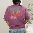 Capital Letters And Periods Bruh Teacher Women's Comfort Colors T-Shirt Back Print Berry Capital Letters And Periods Bruh Teacher Women's Comfort Colors T-Shirt Back Print Berry