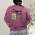 Coffee Gives Me Teacher Power Teacher Elementary Women Women's Comfort Colors T-Shirt Back Print Berry Coffee Gives Me Teacher Power Teacher Elementary Women Women's Comfort Colors T-Shirt Back Print Berry