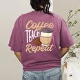 Coffee Teach Repeat Teacher Women's Comfort Colors T-Shirt Back Print Berry