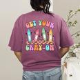 Get Your Cray-On Preschool Teacher Kindergarten Teacher Women's Comfort Colors T-Shirt Back Print Berry
