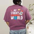 Cute Teacher My Students Are Out Of This World Space Men Women Kids Women's Comfort Colors T-Shirt Back Print Berry Cute Teacher My Students Are Out Of This World Space Men Women Kids Women's Comfort Colors T-Shirt Back Print Berry
