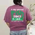 A Day Without Irish Dance Step Dance Teacher Irish Dancer Women's Comfort Colors T-Shirt Back Print Berry A Day Without Irish Dance Step Dance Teacher Irish Dancer Women's Comfort Colors T-Shirt Back Print Berry