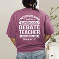 Debate Teacher Tshirt For Men Women Women's Comfort Colors T-Shirt Back Print Berry Debate Teacher Tshirt For Men Women Women's Comfort Colors T-Shirt Back Print Berry