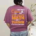 Don't Need Costume I'm A High School Math Teacher Halloween Women's Comfort Colors T-Shirt Back Print Berry